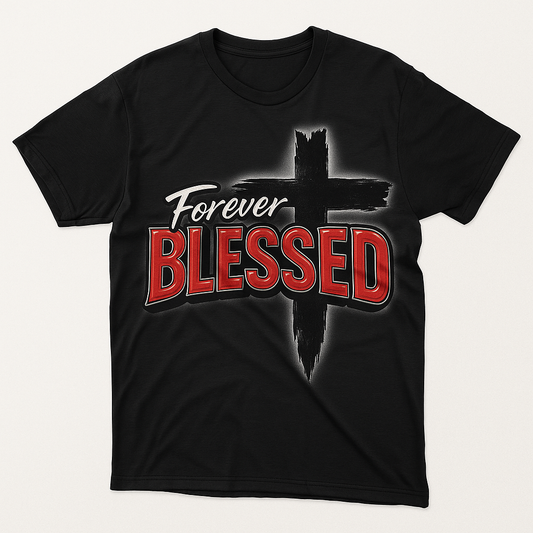 Forever Blessed T-Shirt
